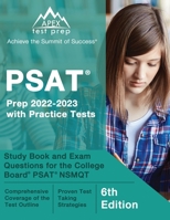 PSAT Prep 2022 - 2023 with Practice Tests: Study Book and Exam Questions for the College Board PSAT NSMQT: [6th Edition] 163775602X Book Cover