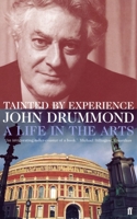 Tainted by Experience: A Life in the Arts 0571200540 Book Cover