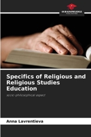 Specifics of Religious and Religious Studies Education: socio-philosophical aspect 6203128511 Book Cover