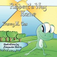 Ribbert's Way Home 1616330996 Book Cover