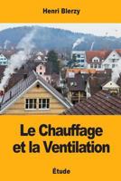 Le Chauffage et la Ventilation 197654095X Book Cover