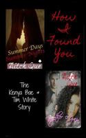 How I Found You: Summer Days Summer Nights & Together Again 1979772002 Book Cover