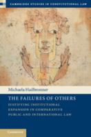 Arguments from Failure: Institutional Expansion in Comparative Public and International Law 1009646664 Book Cover
