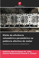 Efeito da eficiência volumétrica paramétrica na potência efectiva do motor 6206869164 Book Cover