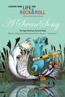 Lessons From Life and Rock & Roll: A Swan Song 0692050795 Book Cover