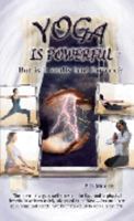 Yoga Is Powerful  But Is It Really Bad For You? 0954359615 Book Cover