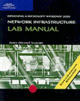 MCSE Lab Manual for Designing a Windows 2000 Network Infrastructure 0619016957 Book Cover