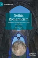 Gothic Romanticism: Wordsworth, Architecture, Politics, Form 3030968316 Book Cover