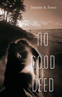 No Good Deed 1432795716 Book Cover
