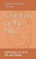 Children of the Nile: anthology on love, betrayal, hardship, history and mythology B09JV7V5LY Book Cover
