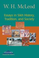 Essays in Sikh History, Tradition, and Society 0195682742 Book Cover