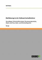Einf�hrung in die Volkswirtschaftslehre: Grundlagen, Wirtschaftskreislauf, Bruttosozialprodukt, Markt und Preis, Geld- und Wirtschaftspolitik 3638703959 Book Cover