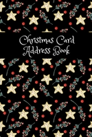 Christmas Card Address Book: Holiday Mailing Cards List Tracker Send and Receive for 10 Year Record, Cards Organizer Book with A-Z Tabs, Pocket Size 140 Pages 1712869477 Book Cover