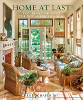 Home at Last: Enduring Design for the New American House 0847899780 Book Cover