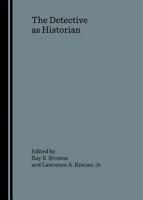 Detective As Historian: History And Art In Historical Crime Fiction 0879728159 Book Cover