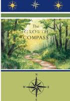 The Growth Compass: A Guide to Self-Improvement and Continuous Personal Growth B0G4CH741R Book Cover