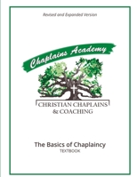 Christian Chaplains & Coaching: The Basics of Chaplaincy 172357676X Book Cover