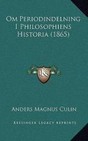 Om Periodindelning I Philosophiens Historia (1865) 116738766X Book Cover