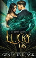 Lucky Us 1940675847 Book Cover