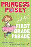 Princess Posey and the First Grade Parade 0399251677 Book Cover