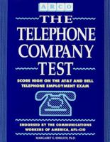 The Telephone Company Test (Academic Test Preparation Series) 013904244X Book Cover