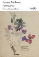Foraging: New and Selected Poems 190520812X Book Cover
