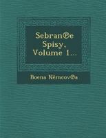 Sebran E Spisy, Volume 1... 1249962331 Book Cover