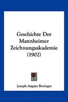 Geschichte Der Mannheimer Zeichnungsakademie 1143796187 Book Cover