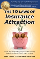 The 10 Laws of Insurance Attraction: How to dramatically slash your premiums while improving the performance and profitability of your company! B086B9WPRN Book Cover