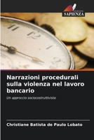 Narrazioni procedurali sulla violenza nel lavoro bancario (Italian Edition) 6209436277 Book Cover