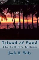 Island Of Sand: The Software Killings 1440407851 Book Cover