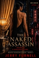 THE NAKED ASSASSIN: Book 2 of the Camilla Lee series B09WQDWVGG Book Cover