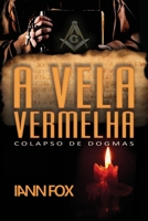 A Vela Vermelha: Colapso de Dogmas B09GTF658D Book Cover