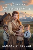 The Rancher's Unexpected Bride (Second Chances in Harmony Springs) 1963212223 Book Cover