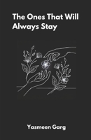 The Ones That Will Always Stay 1069338214 Book Cover