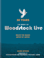 Woodstock Live: 50 Years 1788400747 Book Cover