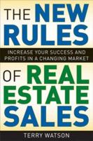 The New Rules of Real Estate Sales: Increase Your Success and Profits in a Changing Market 0470168595 Book Cover