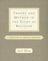 Theory and Method in the Study of Religion: Theoretical and Critical Readings 0534534740 Book Cover