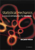 Statistical Mechanics: A Concise Introduction for Chemists 0521009669 Book Cover
