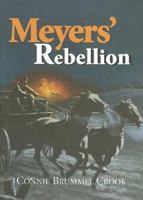Meyers' Rebellion 1550419439 Book Cover