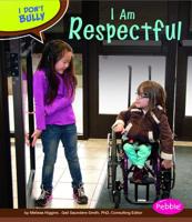 I Am Respectful 1476551715 Book Cover