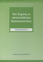 Der Zugang Zu Wirtschaftlicher Netzinfrastruktur 3825504077 Book Cover