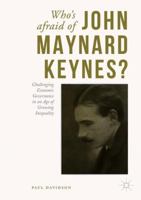 Who's Afraid of John Maynard Keynes?: Challenging Economic Governance in an Age of Growing Inequality 331964503X Book Cover