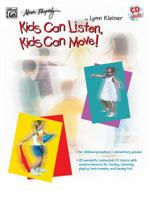 Kids Can Listen, Kids Can Move! (Book & CD) (Kids Make Music) 0757917763 Book Cover