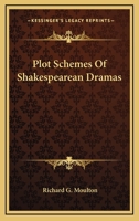 Plot Schemes Of Shakespearean Dramas 1425471897 Book Cover