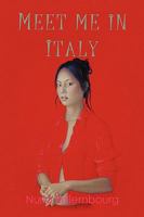 Meet Me In Italy 1425790232 Book Cover