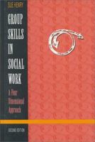 Group Skills in Social Work: A Four-Dimensional Approach 0534171060 Book Cover
