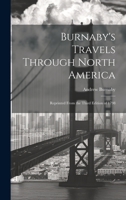 Burnaby's Travels Through North America; Reprinted From the Third Edition of 1798 1021129712 Book Cover