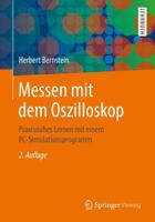 Messen Mit Dem Oszilloskop: Praxisnahes Lernen Mit Einem PC-Simulationsprogramm 365831091X Book Cover