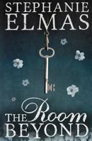 The Room Beyond 0992701503 Book Cover